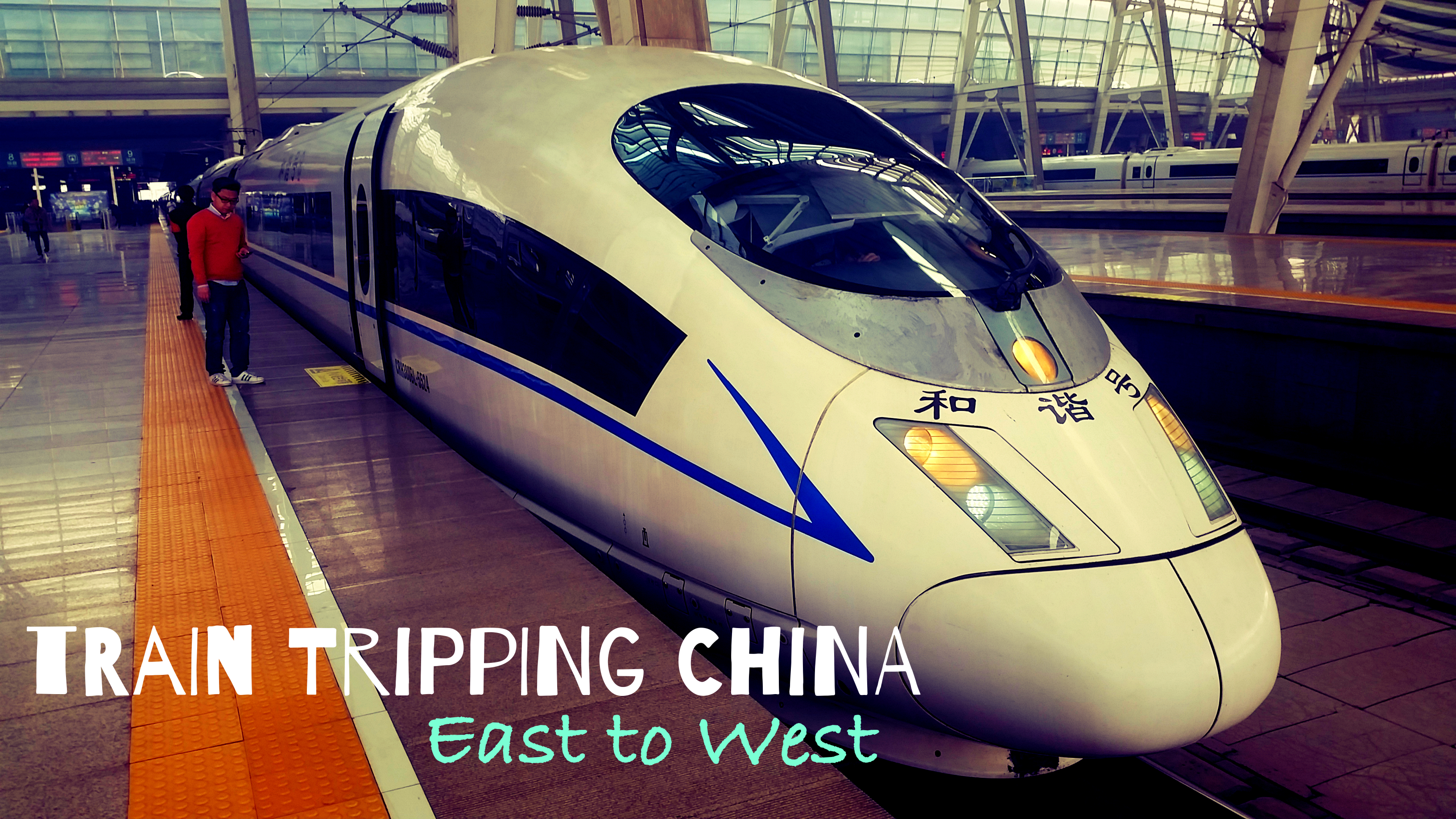 Train Tripping China From East to West: The Good, The Bad, The Downright Ugly